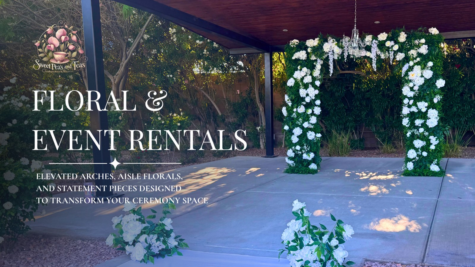 Floral arch and decorations on a patio for a wedding with text overlay for floral and event rentals.